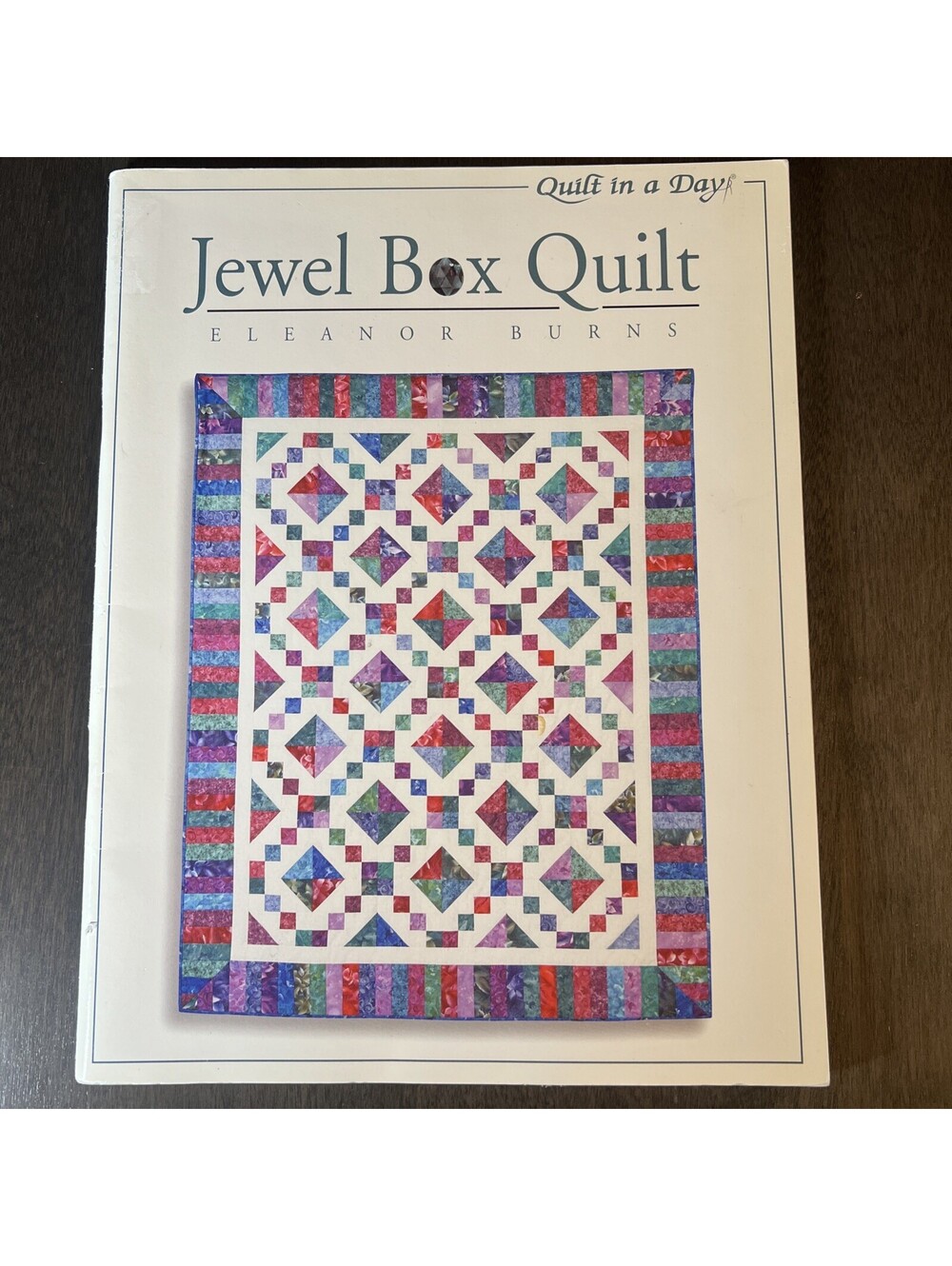 Jewel Box Quilt (Quilt in a Day) Eleanor Burns
